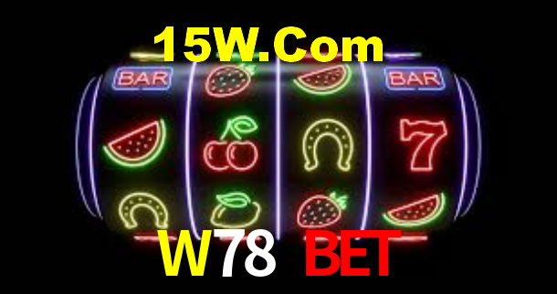 W78.Com Bet
