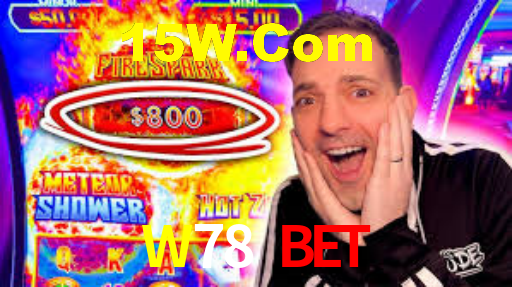 W78.Com Bet
