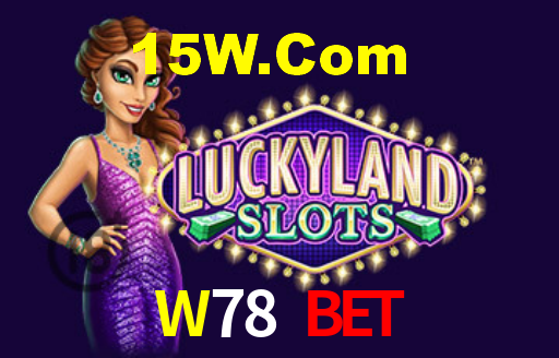 W78 Bet,W78.Com Bet
