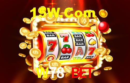 W78 Bet,W78.Com Bet
